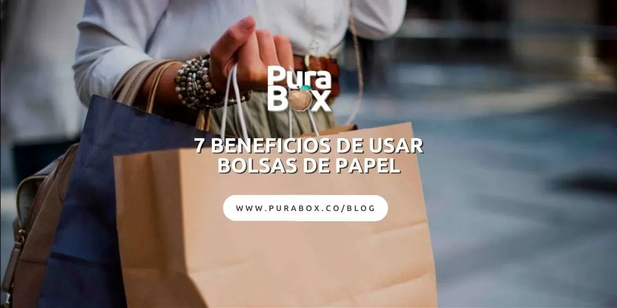 7 beneficios de usar bolsas de papel